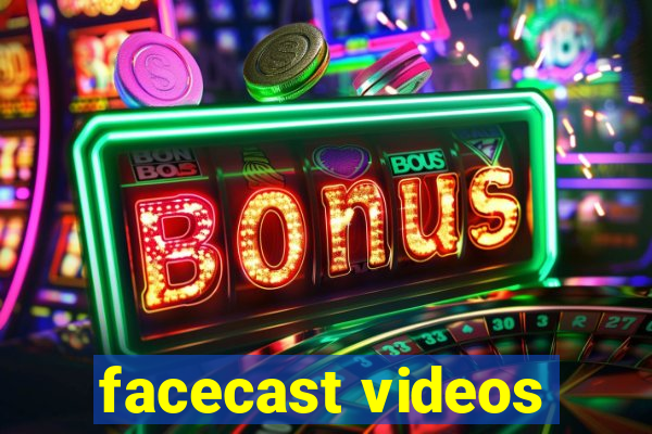 facecast videos